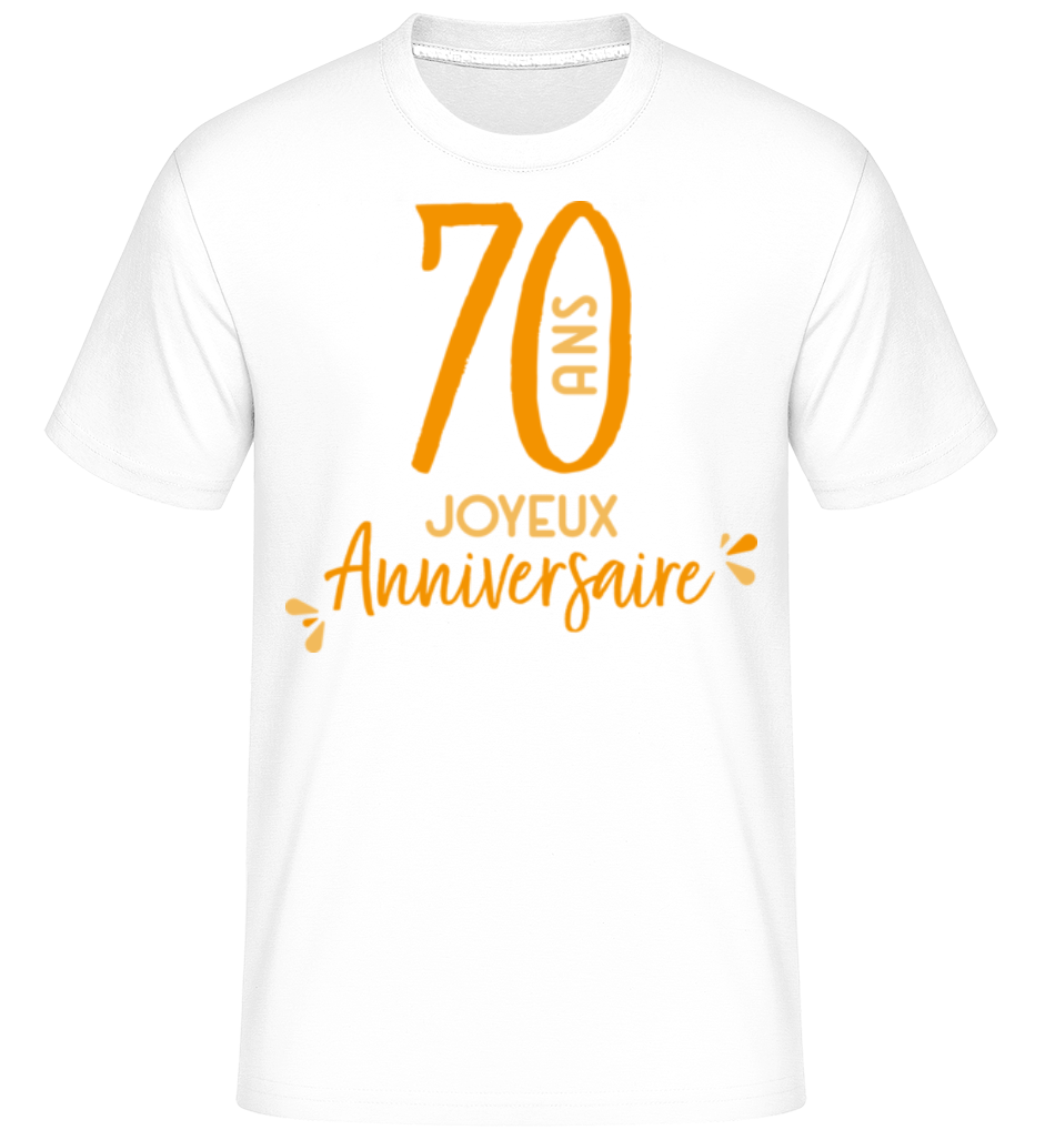70 Ans Joyeux Anniversaire ·  T-Shirt Shirtinator homme
