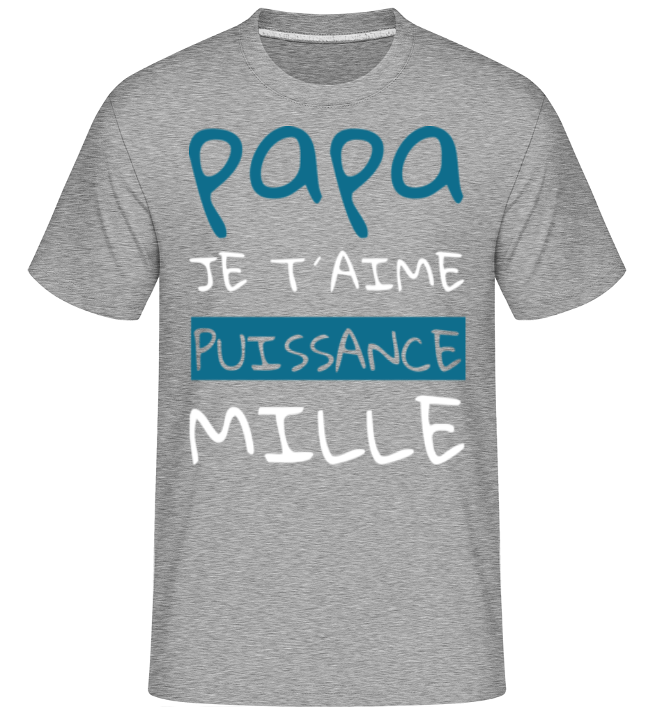 Aperçu: Papa Je T´Aime Puissance Mille -  T-Shirt Shirtinator homme - Gris chiné - Devant