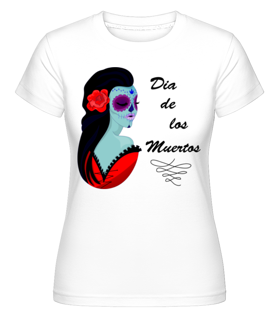 Dia De Los Muertos ·  T-shirt Shirtinator femme