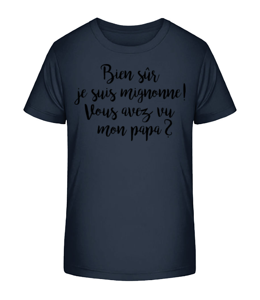 Aperçu: Bien Sur Je Sûr Mignonne! Papa - T-shirt bio Enfant Stanley Stella 2.0 - Bleu marine - Devant