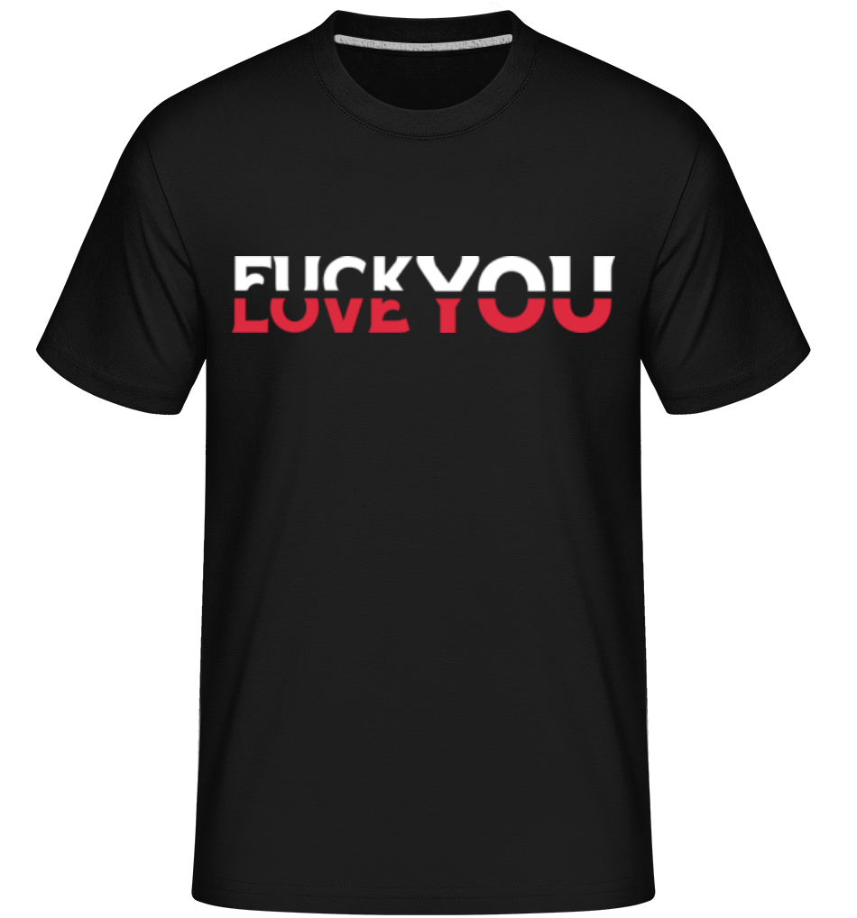 Fck You Love You ·  T-Shirt Shirtinator homme