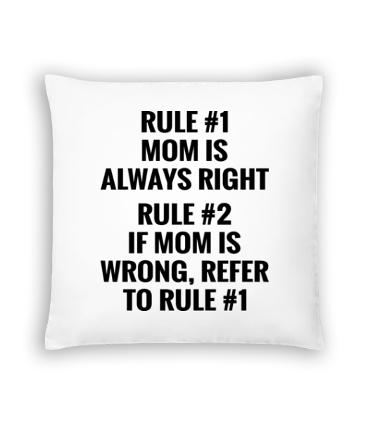 Mom Is Always Right · Coussin