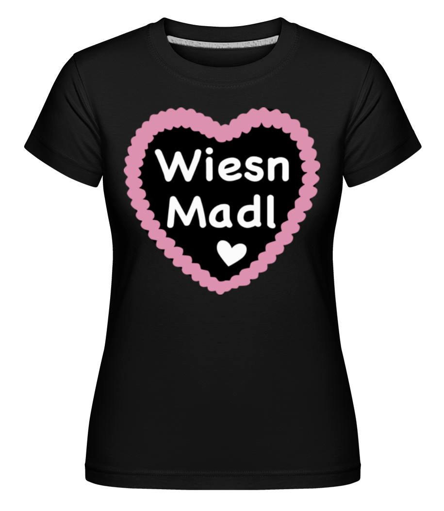 Wiesn Madl · Shirtinator Frauen T-Shirt