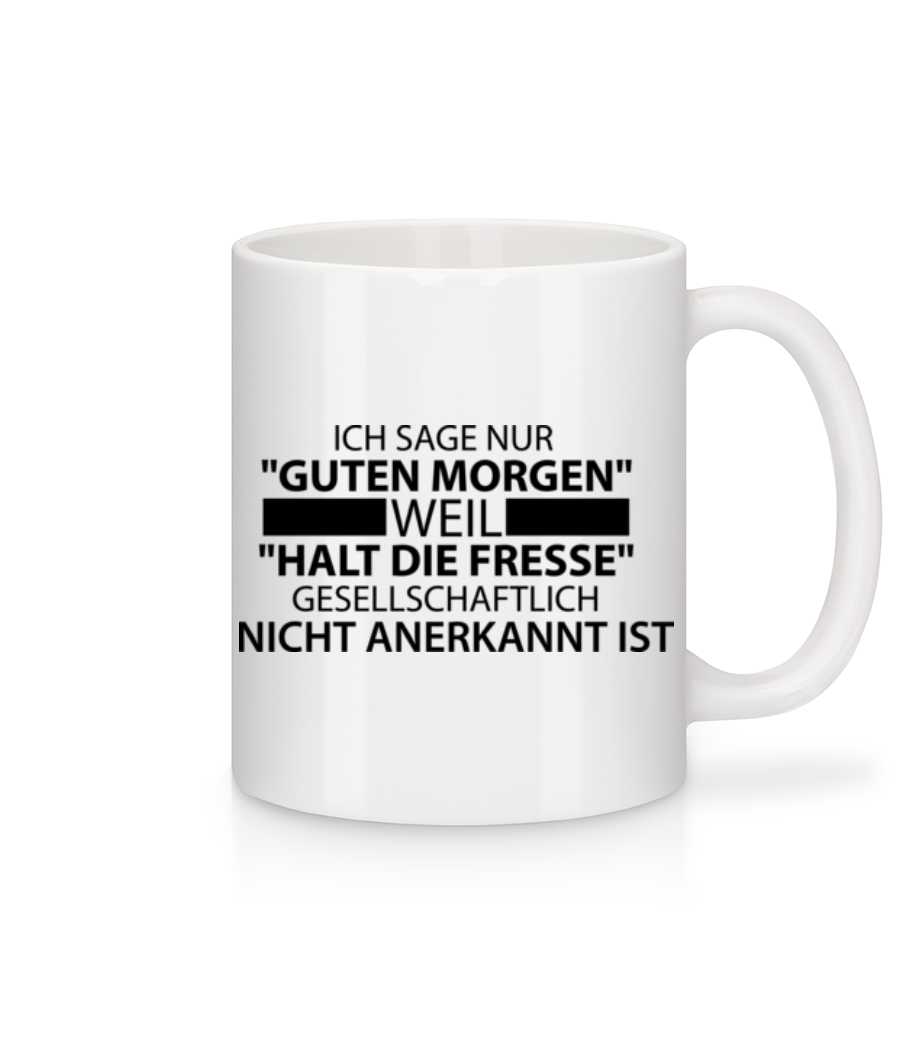 Gesellschaftlich Nicht Anerkannt - Tasse - Weiß - Vorne