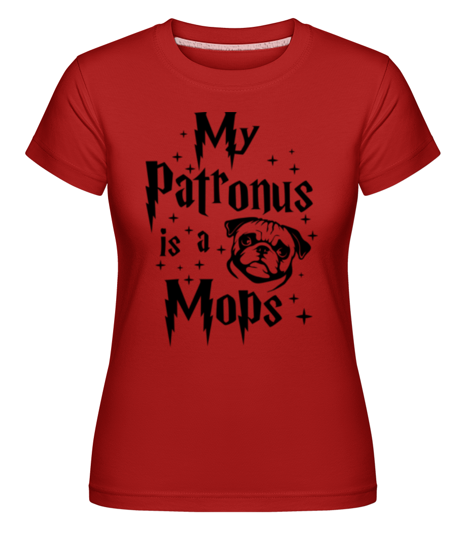My Patronus Is A Mops ·  T-shirt Shirtinator femme