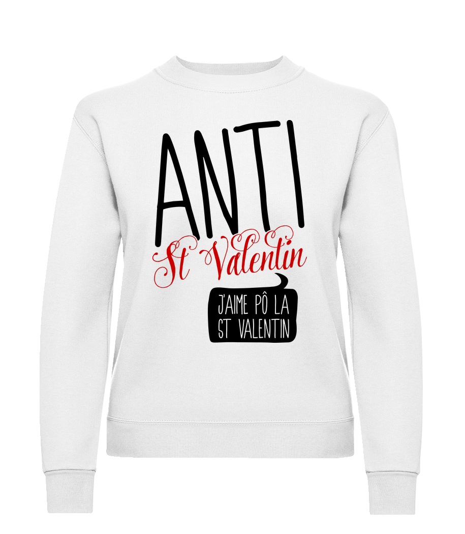 Anti St Valentin · Sweatshirt Femme