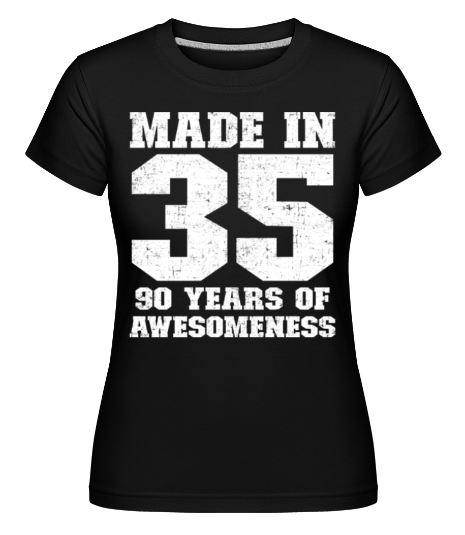 90 Years Of Awesomeness · Shirtinator Frauen T-Shirt