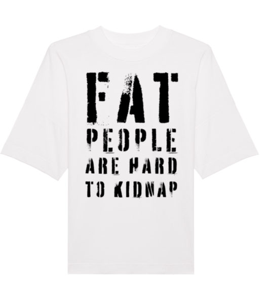 Fat People Are Hard To Kidnap - T-shirt Bio unisexe Stanley Stella extra large - Blanc - Devant