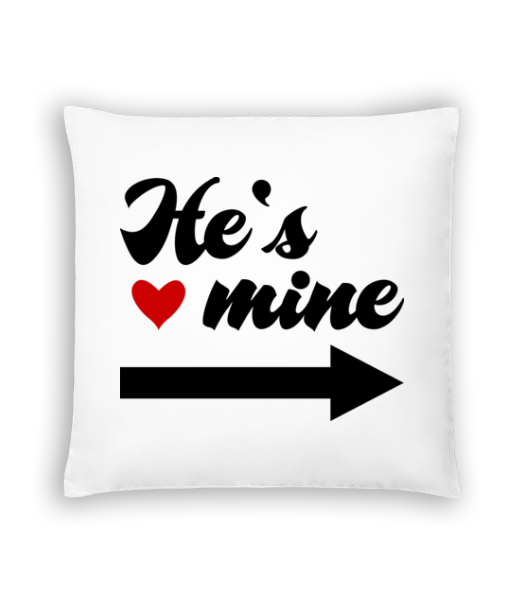 He's Mine · Coussin