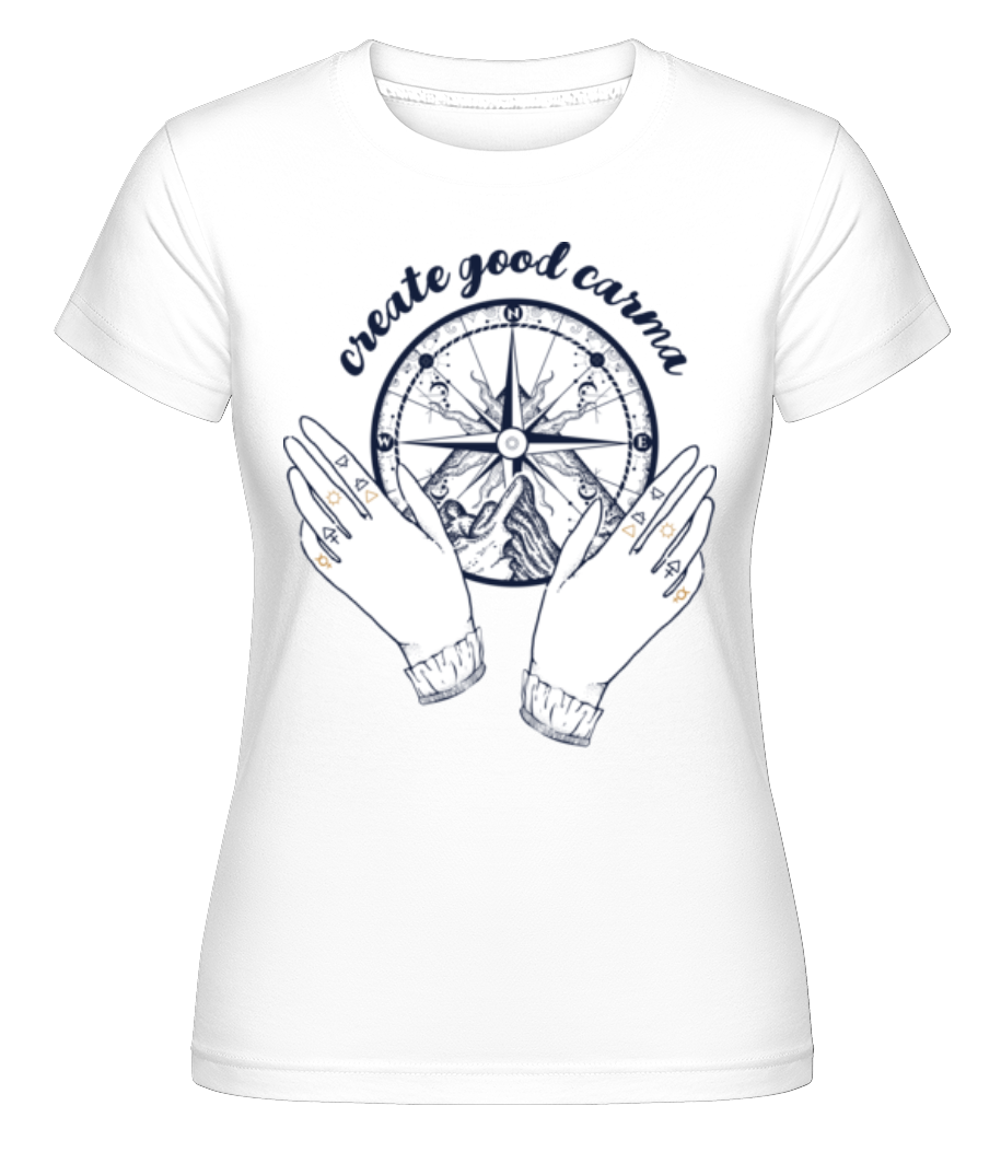 Create Good Carma -  T-shirt Shirtinator femme - Blanc - Devant
