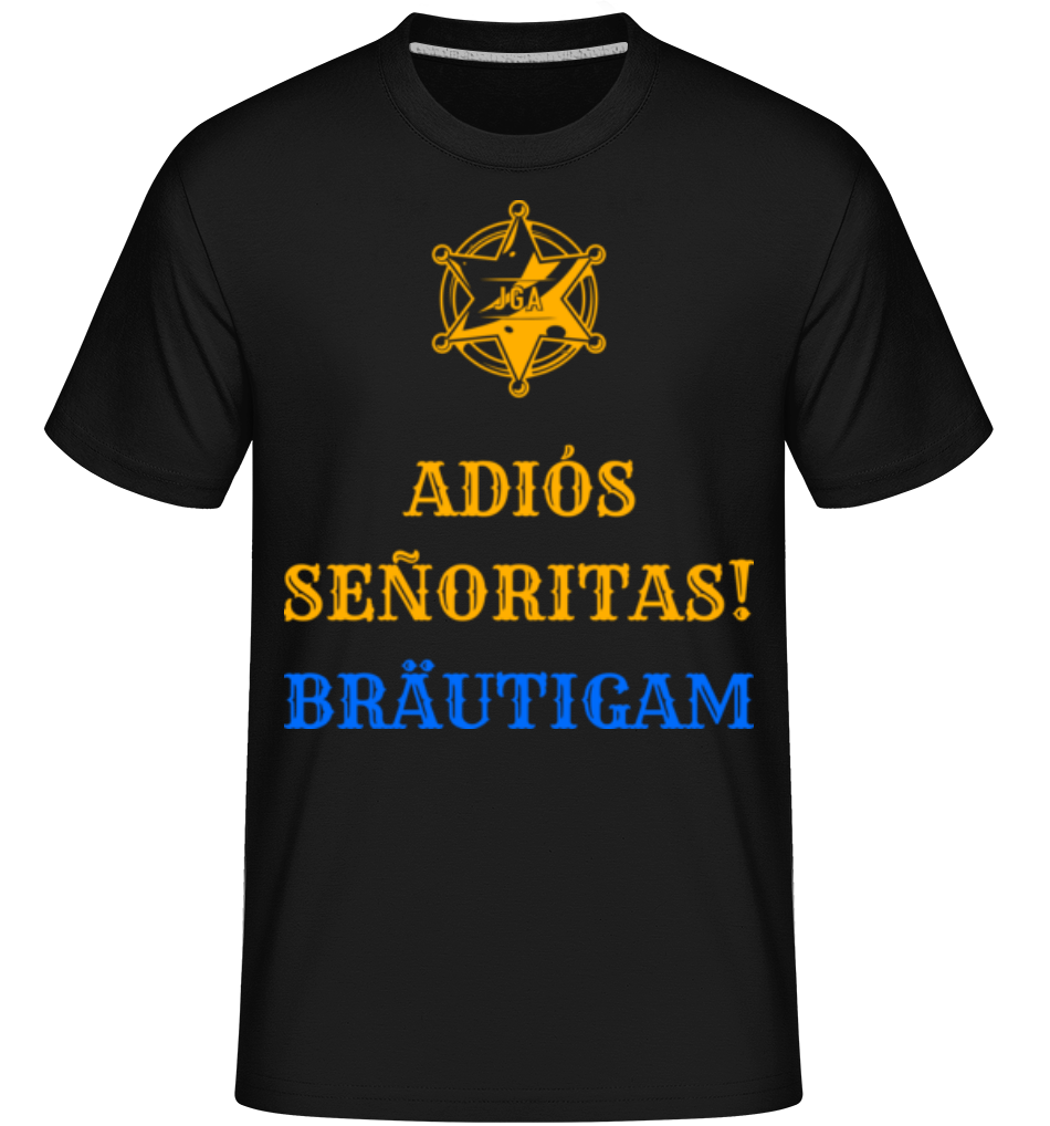 Adiós Señoritas Bräutigam · Shirtinator Männer T-Shirt