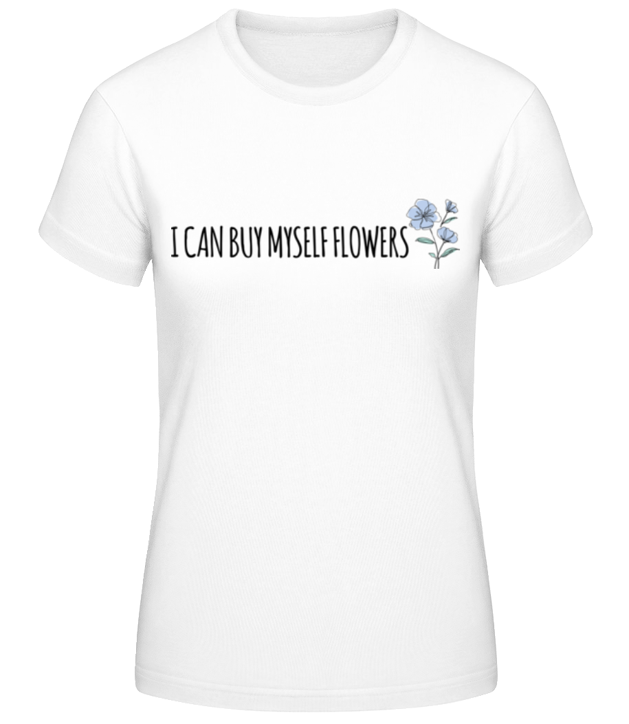 Buy Myself Flowers · T-shirt standard Femme