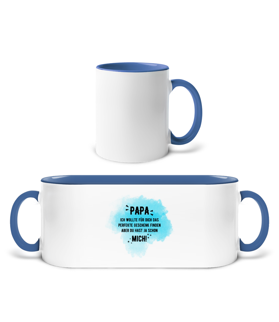 Papa Hast Ja Schon Mich · Tasse zweifarbig