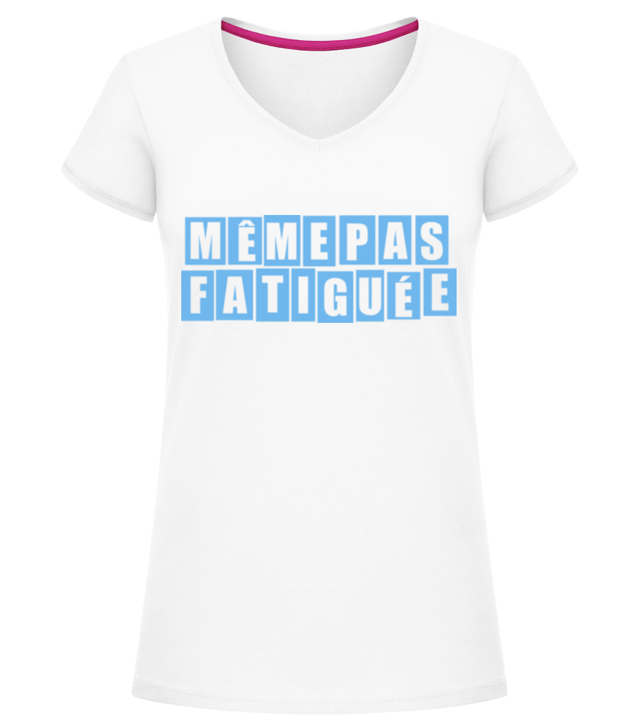 Même Pas Fatiguée · T-shirt col en V Femme