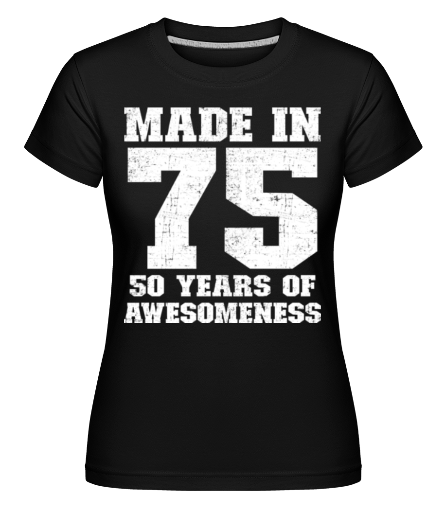 50 Years Of Awesomeness ·  T-shirt Shirtinator femme