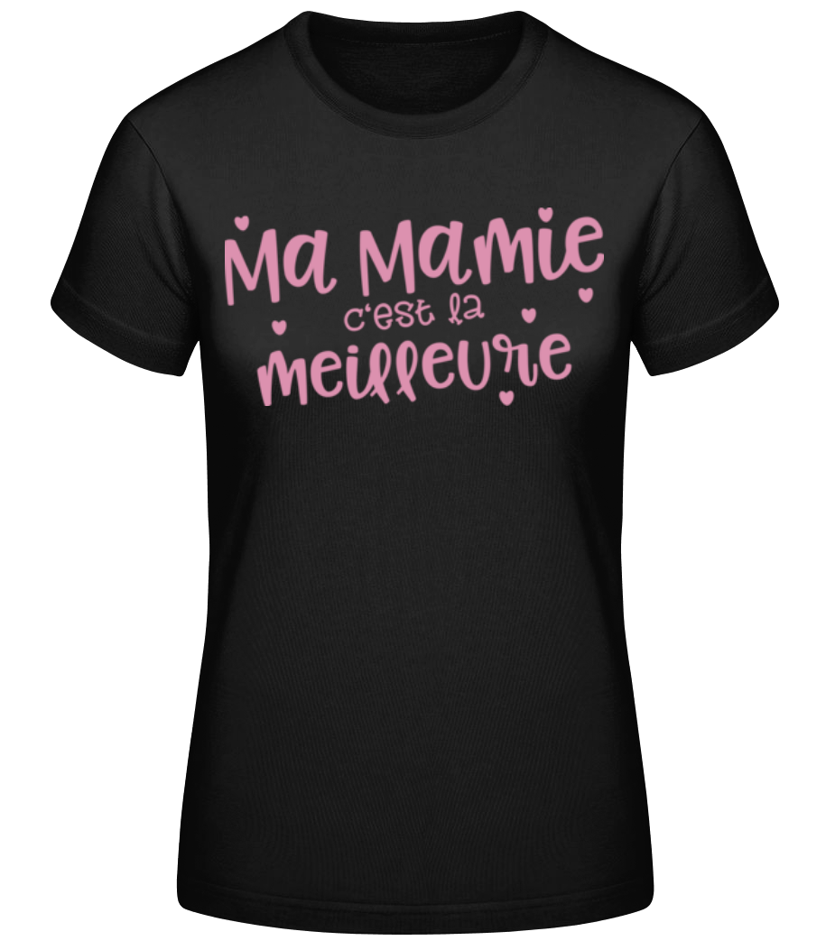 Ma Mamie C'est La Meilleure · T-shirt standard Femme
