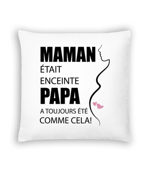 Maman Était Enceinte · Coussin
