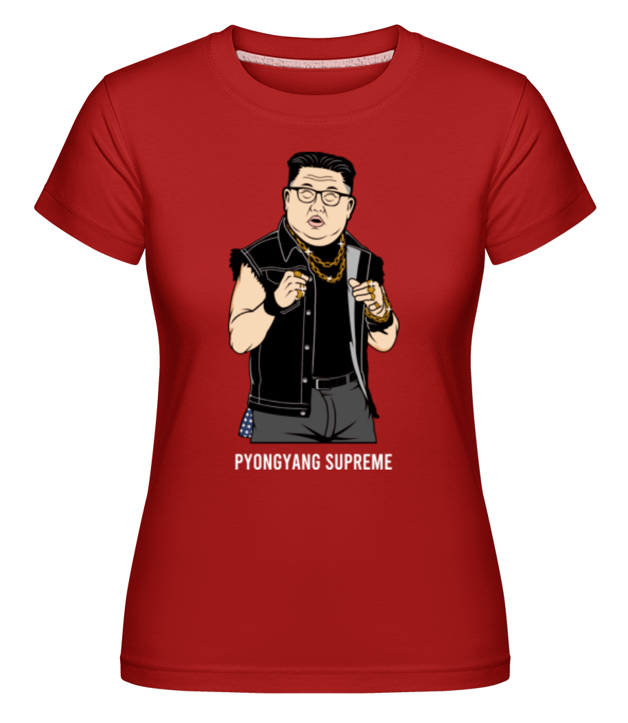 Kim Jong Un Pyongyang Supreme ·  T-shirt Shirtinator femme