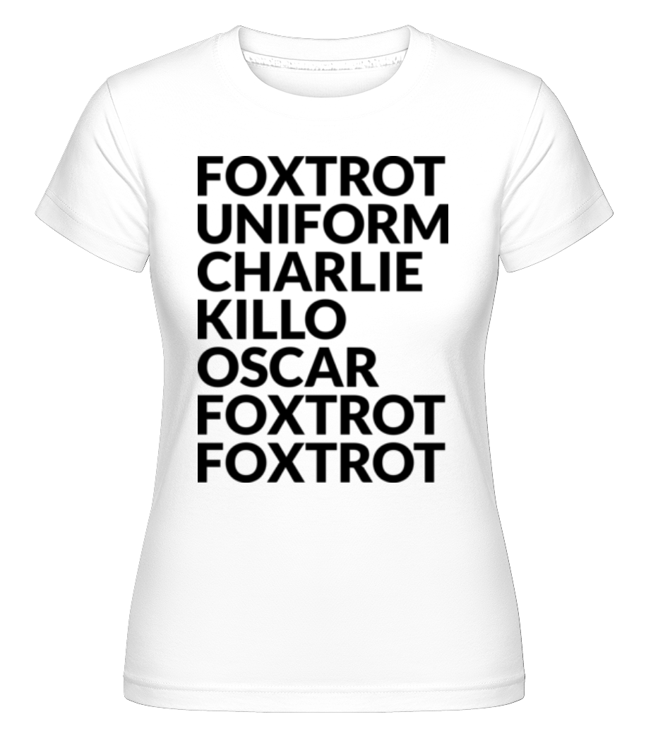 Fuck Off ·  T-shirt Shirtinator femme