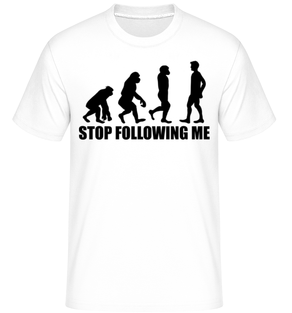 Stop Following Me ·  T-Shirt Shirtinator homme