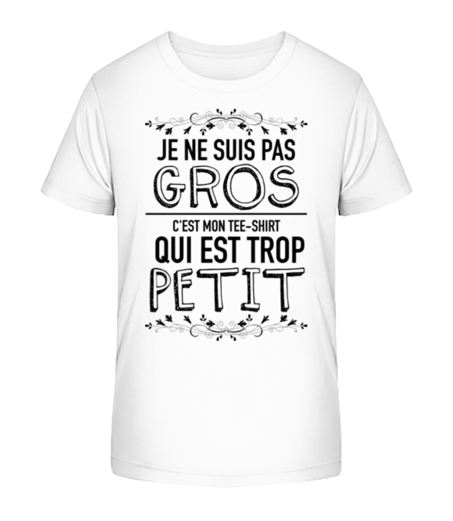 Je Ne Suis Pas Gros · T-shirt bio Enfant Stanley Stella 2.0