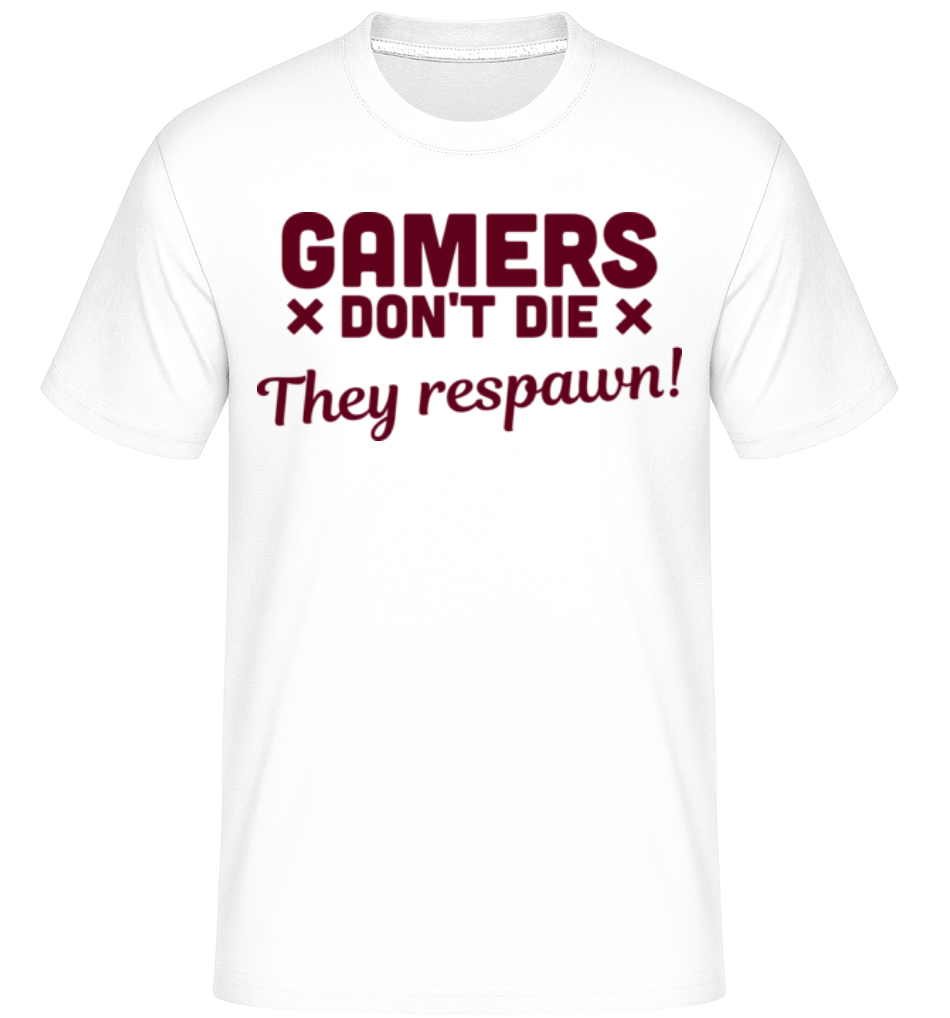 Gamers Don't Die ·  T-Shirt Shirtinator homme