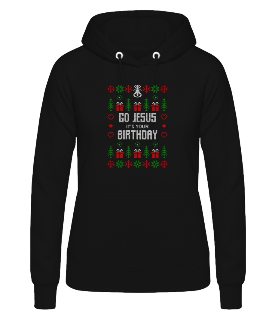 Go Jesus It Is Your Birthday · Sweat à capuche basique pour femme