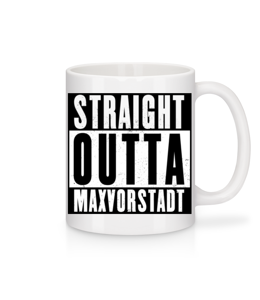 Straight Outta Maxvorstadt · Tasse