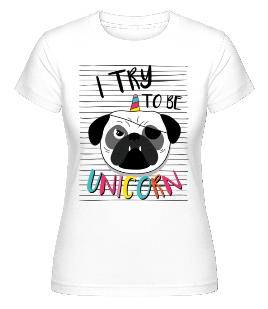 Unicorn Dog ·  T-shirt Shirtinator femme