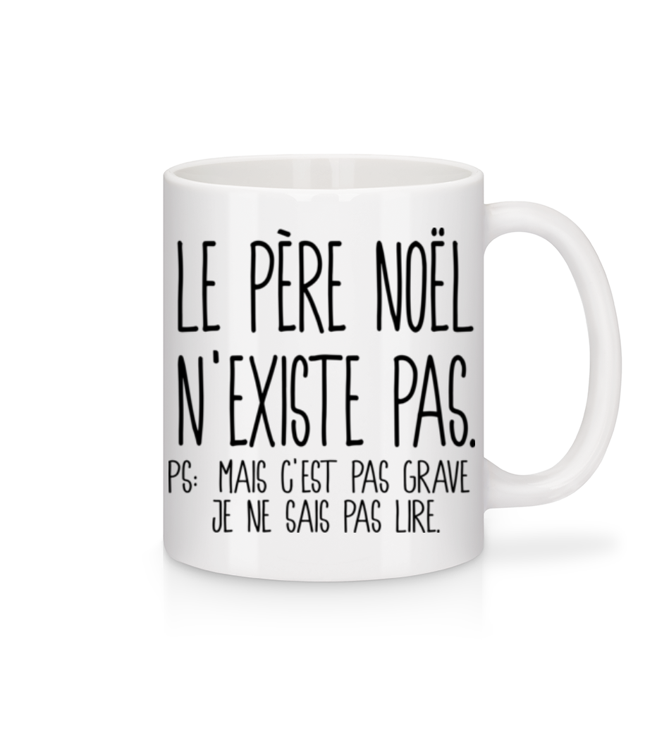 Le Père Noël N'Existe Pas · Mug en céramique blanc