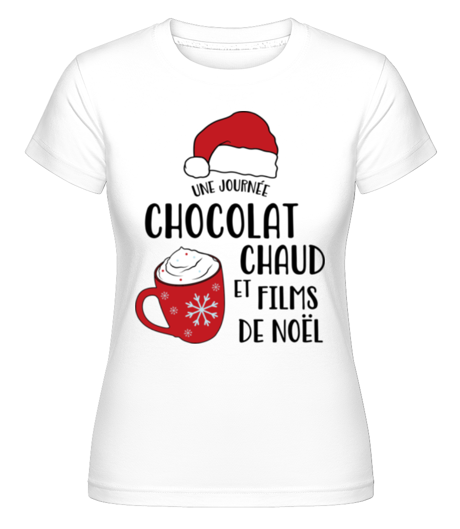 Une Journée Chocolat Chaud Et Films ·  T-shirt Shirtinator femme