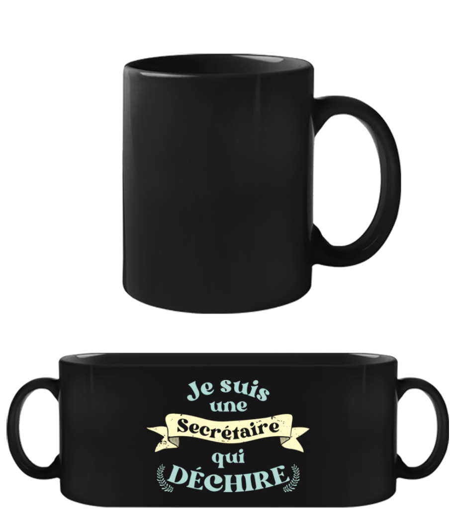 Je Suis Une Secrétaire Qui Déchire · Tasse Noire