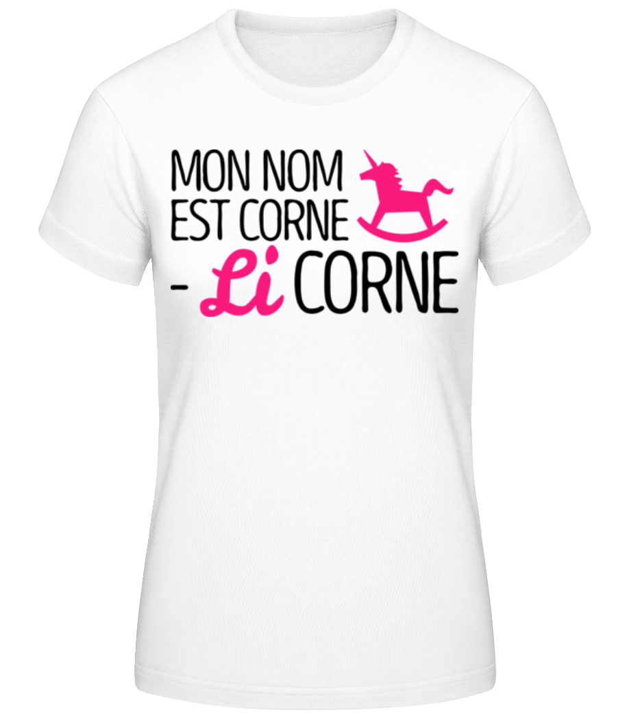 Mon Nom Est Corne, Li Corne · T-shirt standard Femme