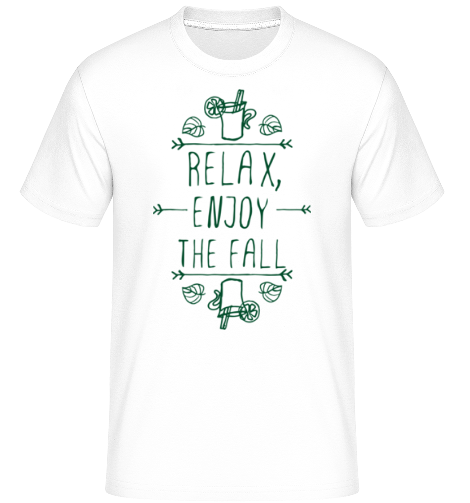 Relax, Enjoy The Fall -  T-Shirt Shirtinator homme - Blanc - Devant