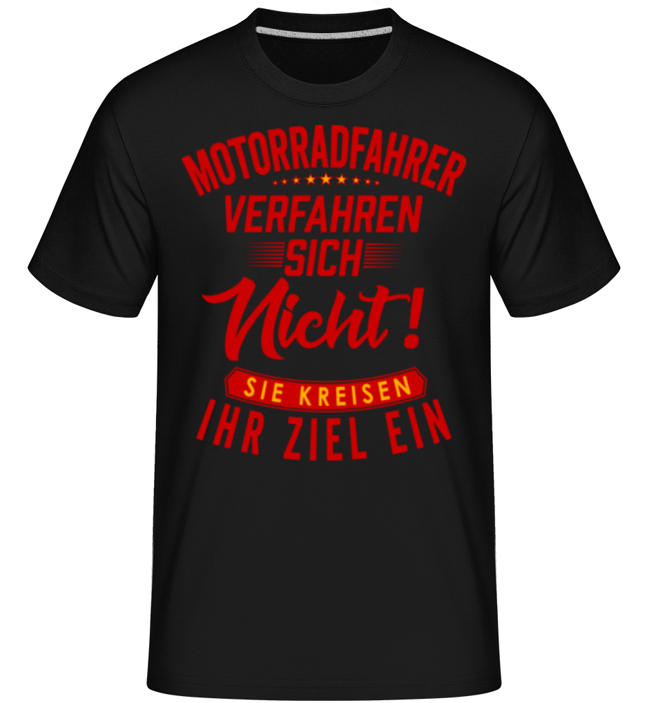 Motorradfahrer Kreisen Ihr Ziel Ein · Shirtinator Männer T-Shirt