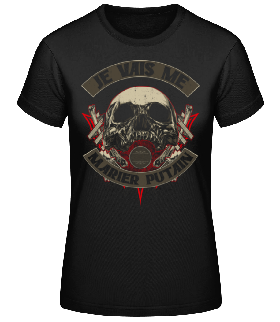 Je Vais Me Marier Putain · T-shirt standard Femme