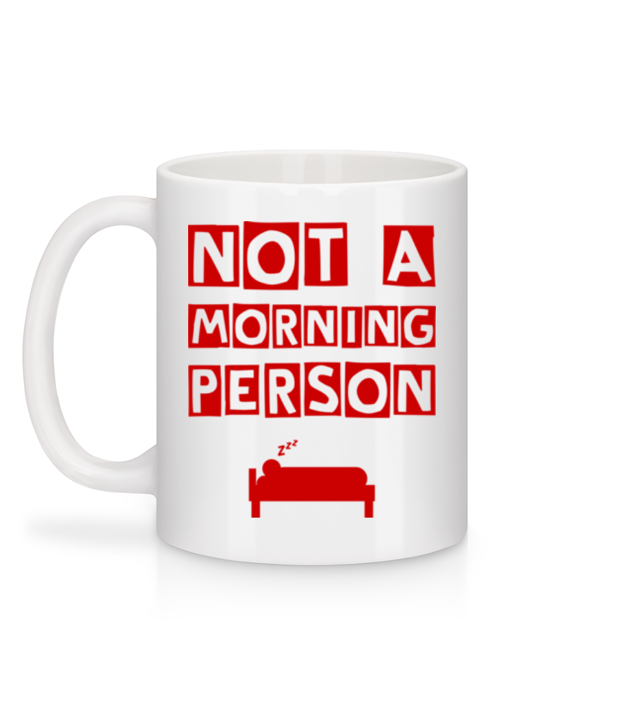 Not A Morning Person - Mug en céramique blanc - Blanc - Derrière