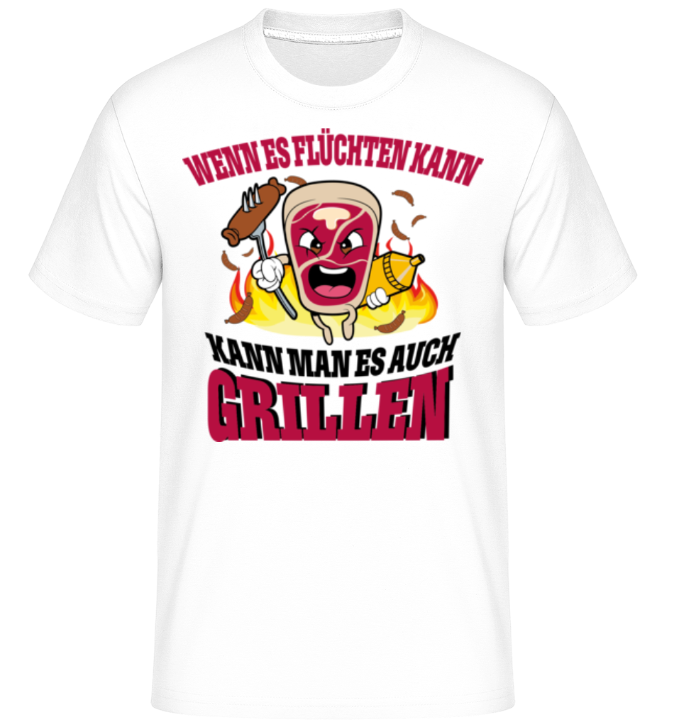 Wenn Es Flüchtet Kann Man Grillen · Shirtinator Männer T-Shirt