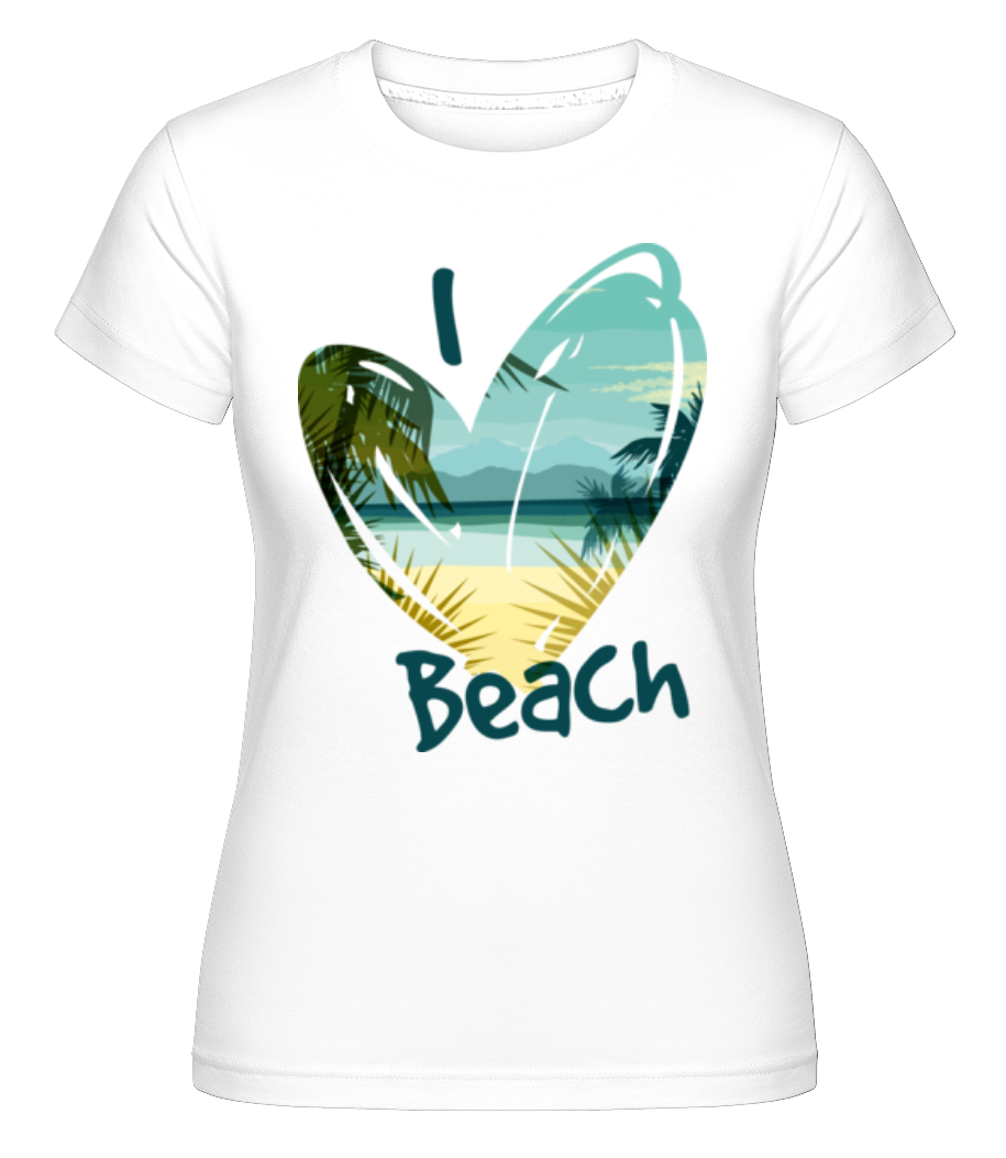 I Love Beach Heart ·  T-shirt Shirtinator femme