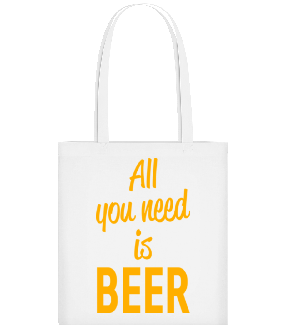 All You Need Is Beer · Tote Bag
