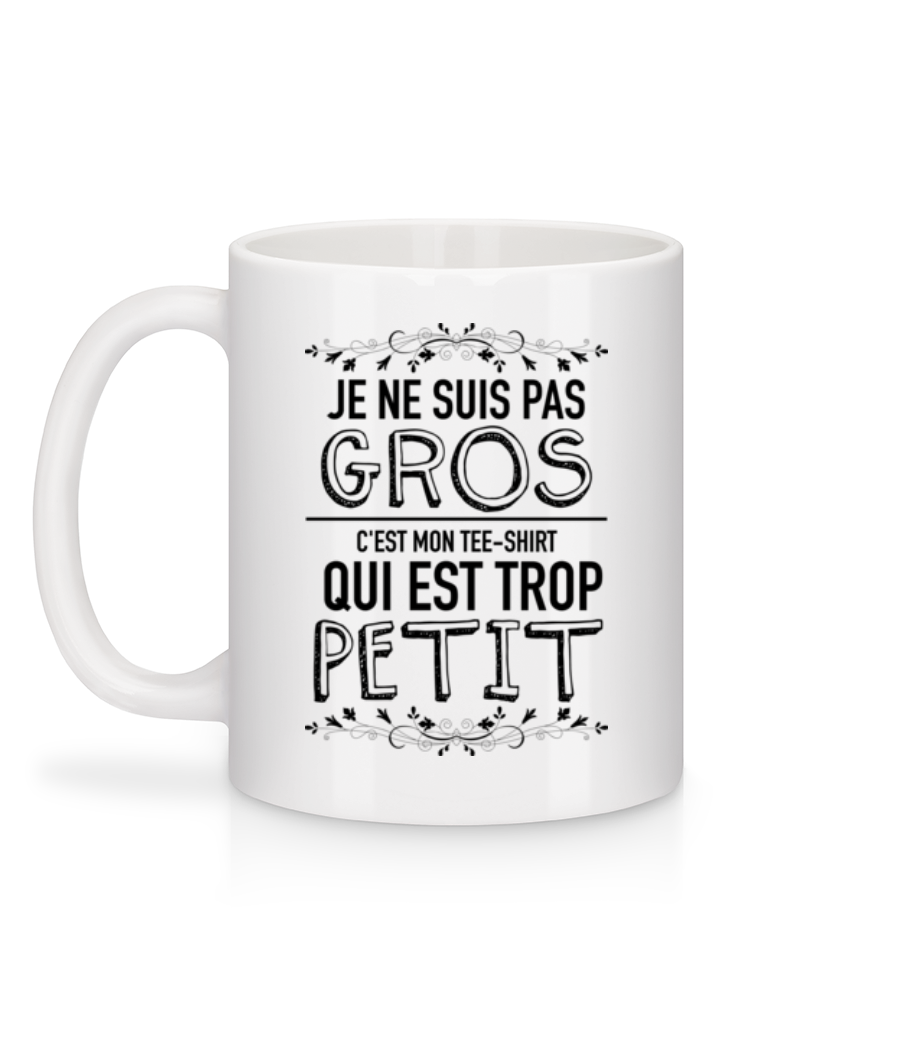 Aperçu: Je Ne Suis Pas Gros - Mug en céramique blanc - Blanc - Derrière