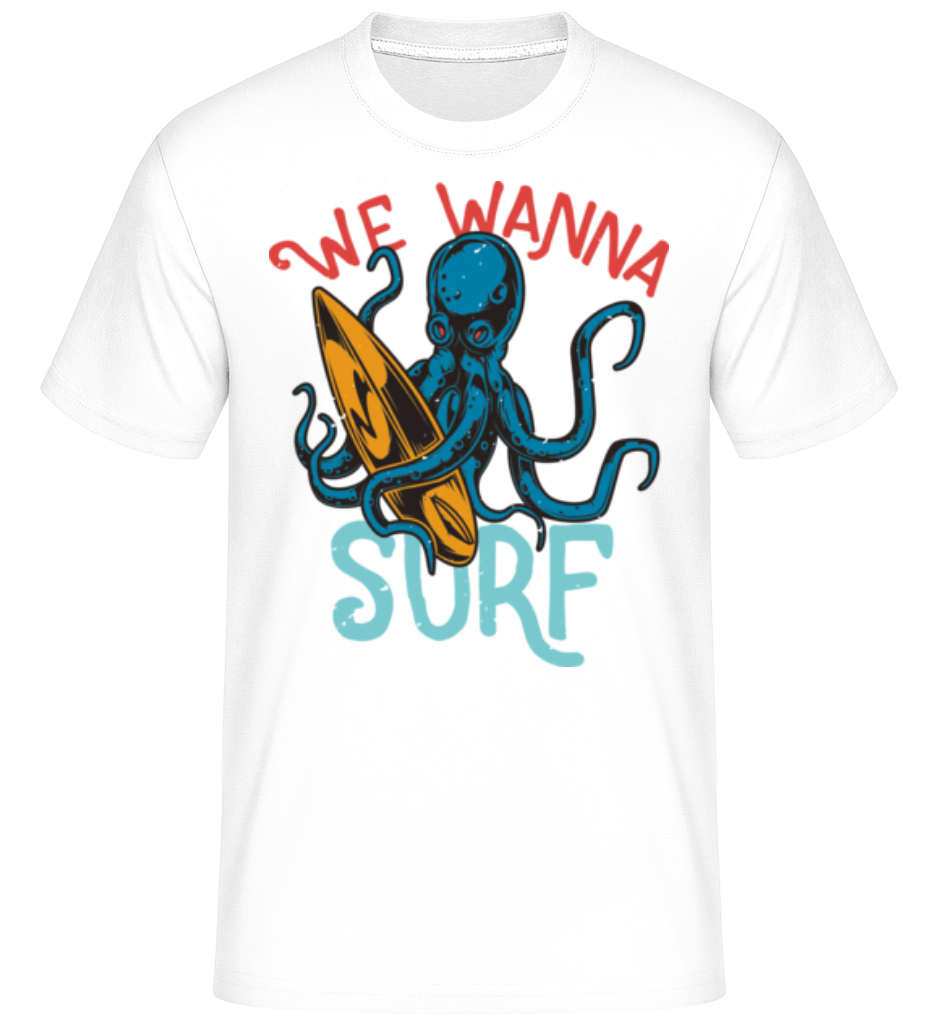 We Wanna Surf ·  T-Shirt Shirtinator homme