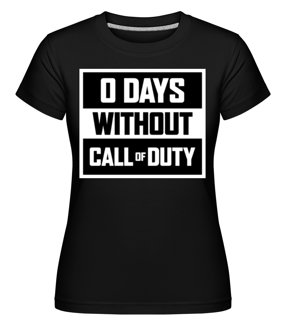 Zero Days Without Call Of Duty ·  T-shirt Shirtinator femme