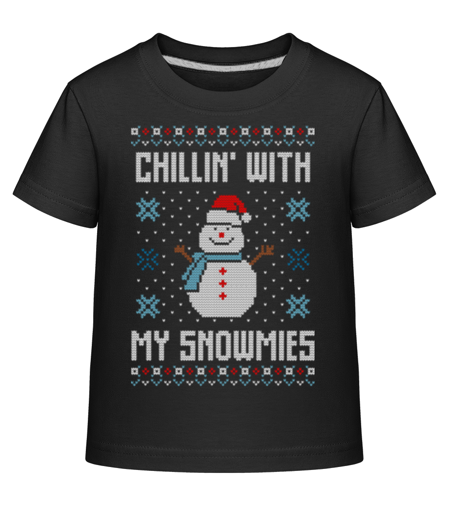 Chillin With My Snowmies · T-shirt shirtinator Enfant
