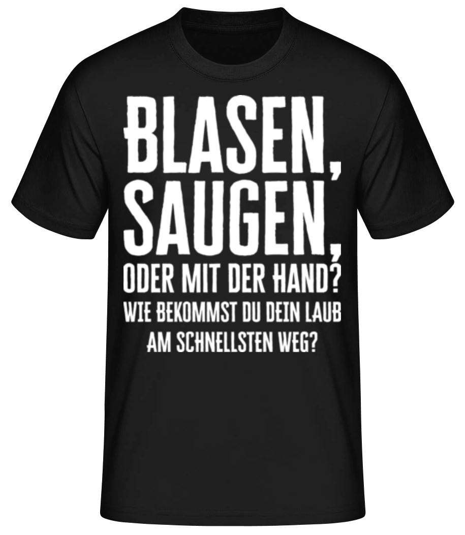 Blasen Saugen Oder Mit Der Hand · Männer Basic T-Shirt