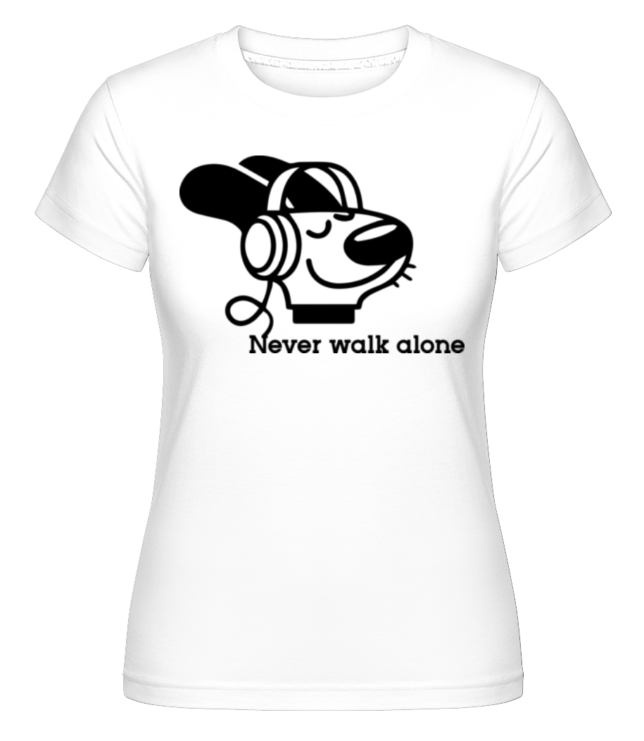 Never Walk Alone ·  T-shirt Shirtinator femme