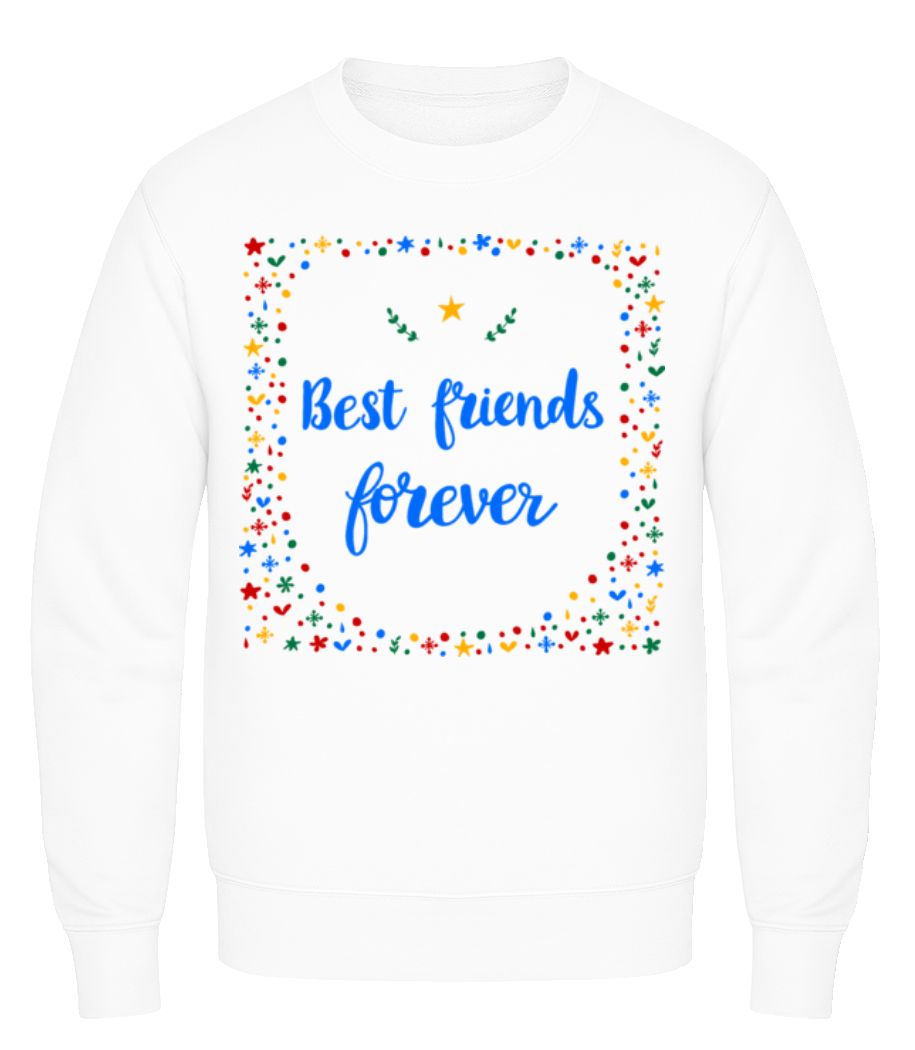 Best Friends Forever · Sweatshirt Homme
