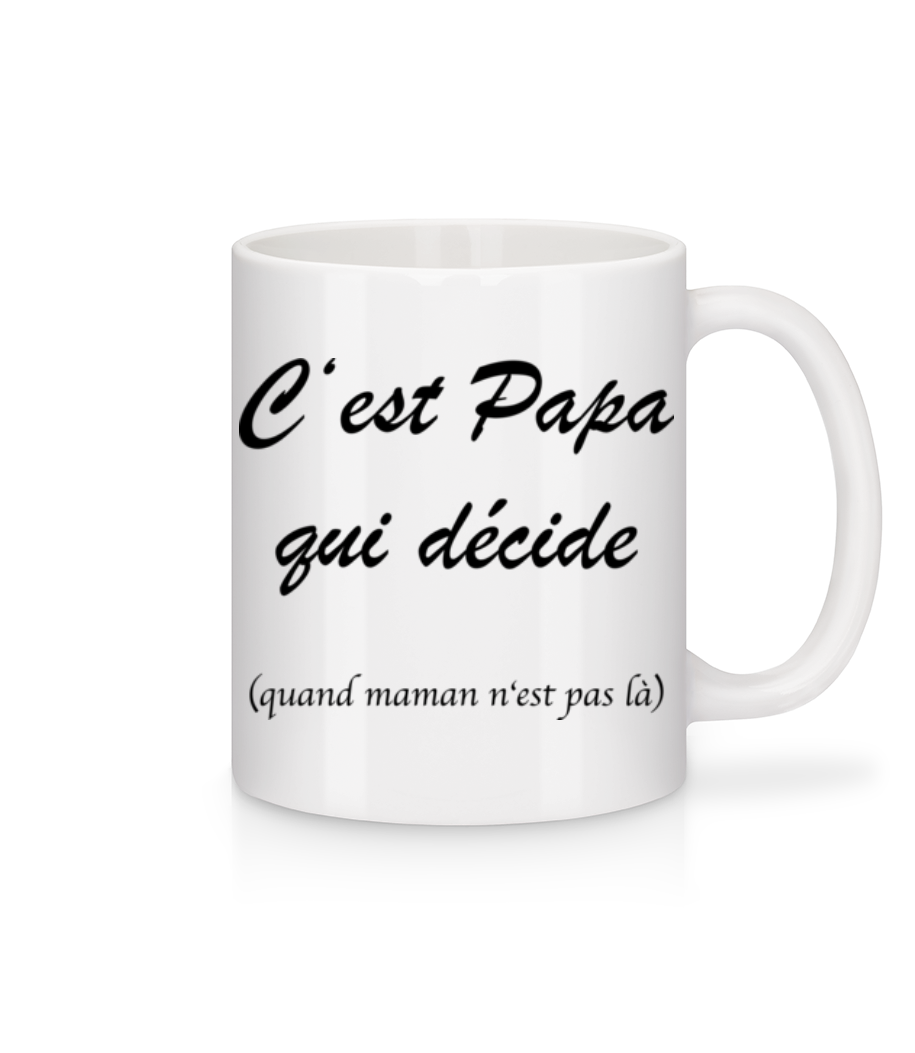 Papa Décide · Mug en céramique blanc