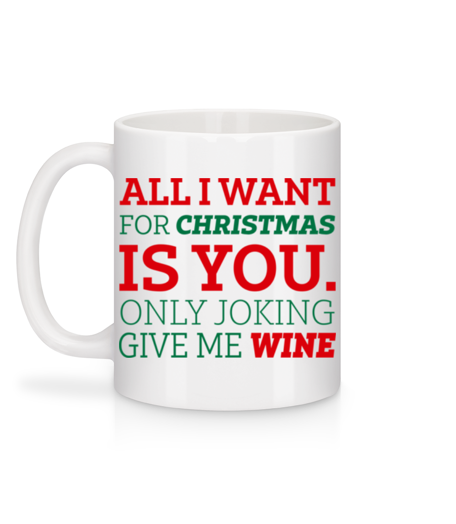 Aperçu: All I Want For Chrsistmas - Mug en céramique blanc - Blanc - Derrière