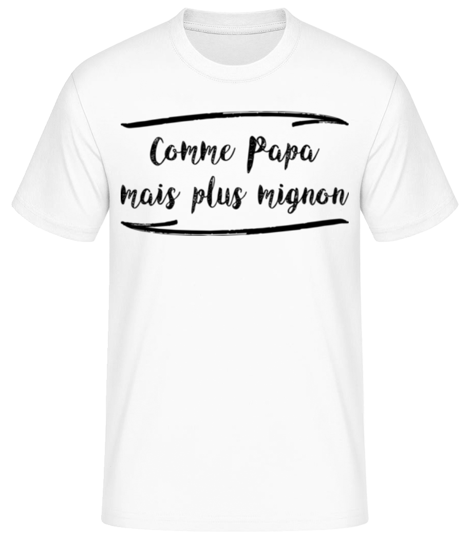 Comme Papa Mais Mignon · T-shirt standard Homme